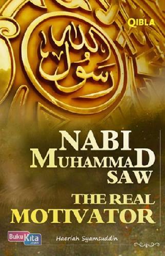 Cover Buku Nabi Muhammad Saw The Real Motivator (Hc)
