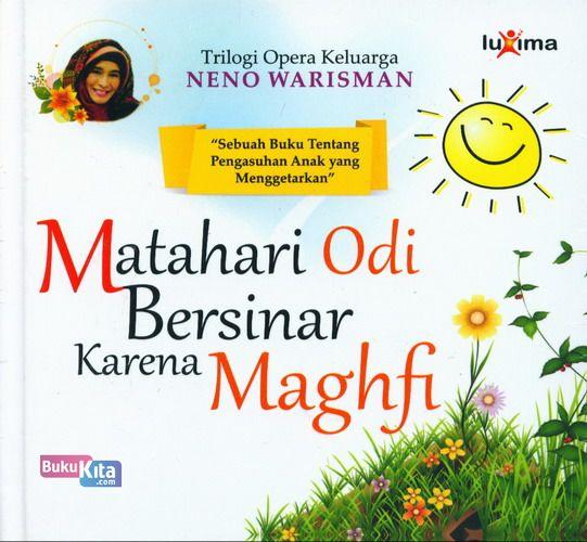 Cover Buku Matahari Odi Bersinar Karena Maghfi ( Trilogi Opera Keluarga NENO WARISMAN )