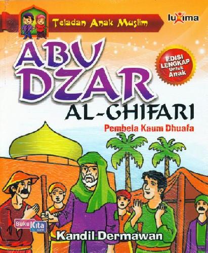 Cover Depan Buku Teladan Anak Muslim : Abu Dzar Al-Ghifari - Pembela Kaum Dhuafa