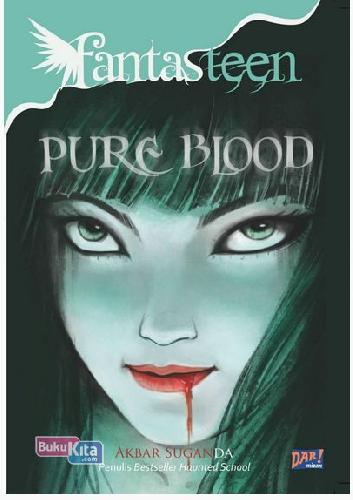 Cover Buku Fantasteen: Pure Blood