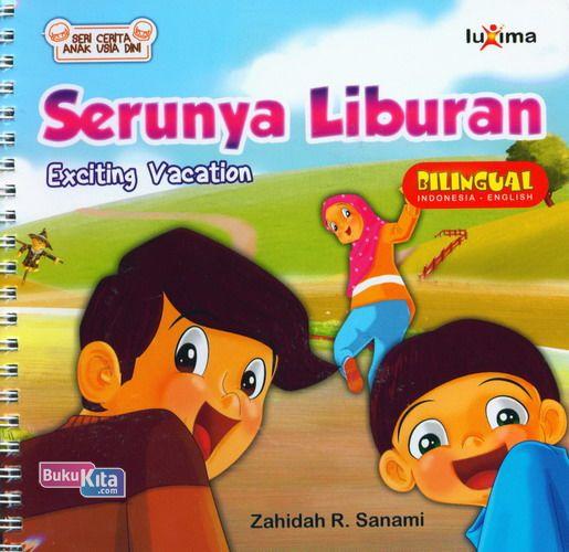 Cover Buku Seri Cerita Anak Usia Dini : Serunya Liburan - Exciting Vacation