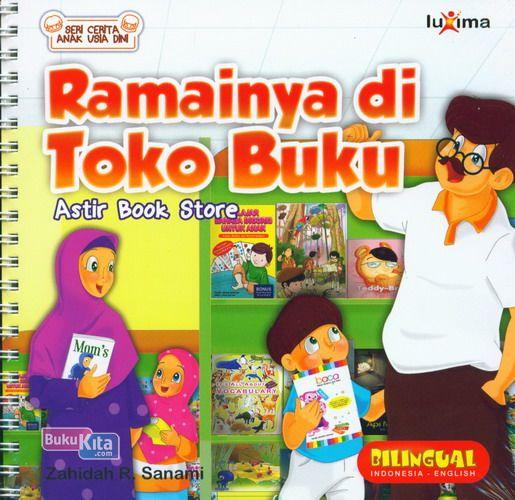 Cover Buku Seri Cerita Anak Usia Dini : Ramainya di Toko Buku - Astir Book Store