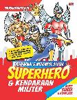 Mewarnai & Menempel Stiker : Superhero & Kendaraan Militer