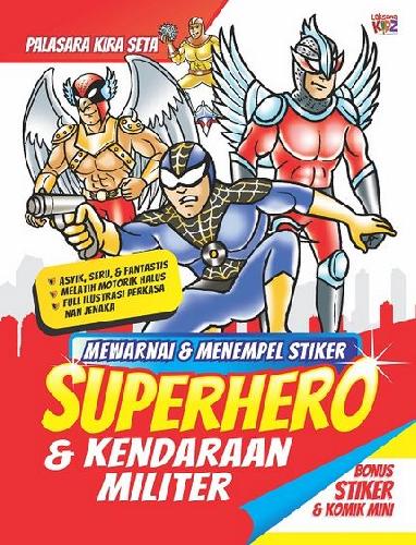 Cover Buku Mewarnai & Menempel Stiker : Superhero & Kendaraan Militer