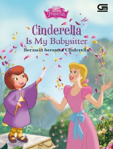 Cover Buku Disney Princess: Bermain Bersama Cinderella