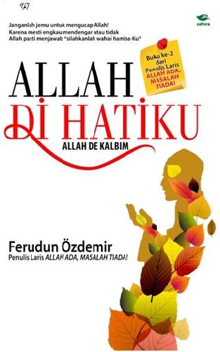Cover Buku Allah De Kalbim : Allah Di Hatiku (Hard Cover)