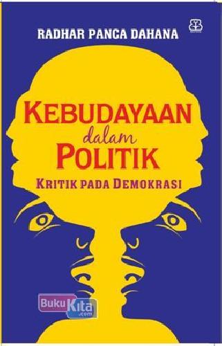 Cover Buku Kebudayaan Dalam Politik Kritik Pada Demikrasi