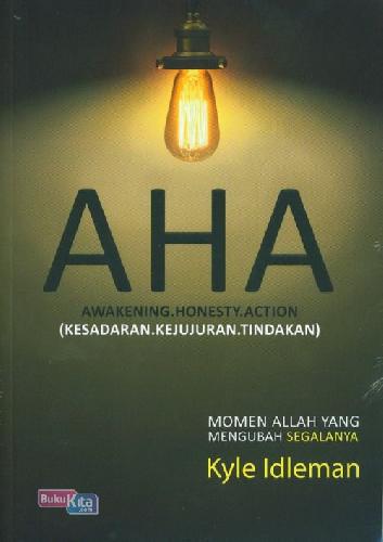 Cover Buku AHA Awakening Honesty Action (Kesadaran Kejujuran Tindakan)