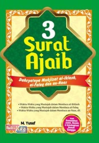 Cover Buku 3 Surat Ajaib: Dahsyatnya Mukjizat Al Iklash, Al Falaq&An Naas