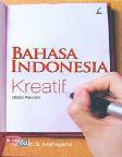 Bahasa Indonesia Kreatif Edisi Revisi