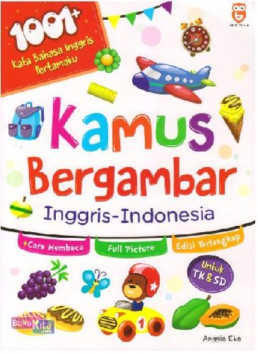 Cover Buku Kamus Bergambar Inggris Indonesia: 1001+ Kata Bhs Inggris Pertamaku (Promo Best Book)