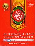 Muttafaqun Alaih Shahih Bukhari Muslim : Himpunan Hadits Shahih