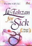 La Tahzan For The Sick
