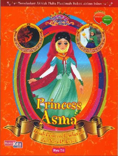 Cover Buku Princess Asma: Kisah Princess Pemberani&Naga Raksasa