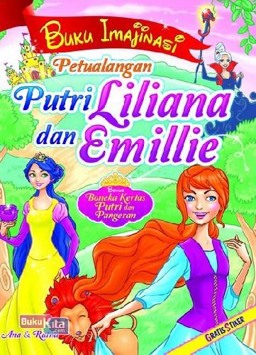 Cover Buku Buku Imajinasi Petualangan Putri Liliana Dan Emillie