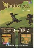 Fantasteen : Fearfacer 2 - Saat Lompatanmu Menghantam Kenyataan