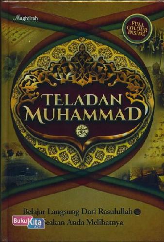 Cover Buku Teladan Muhammad: Belajar Langsung Daru Rasulullah