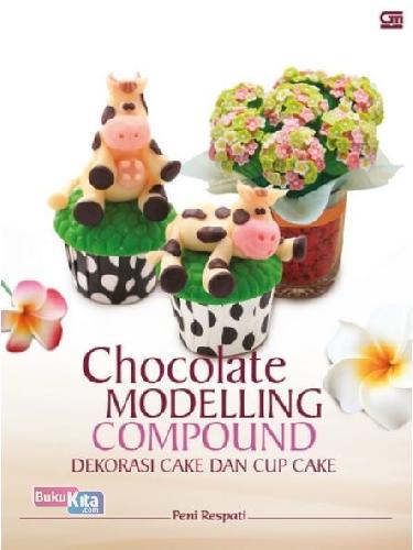 Cover Buku Chocolate Modelling Compound, Dekorasi Cake & Cup Cake