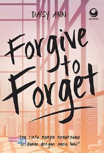 Cover Buku Forgive To Forget
