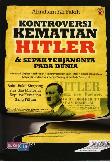 Kontroversi Kematian Hitler&Sepak Terjangnya Pada Dunia