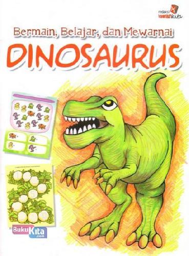 Cover Buku Bermain, Belajar dan Mewarnai Dinosaurus
