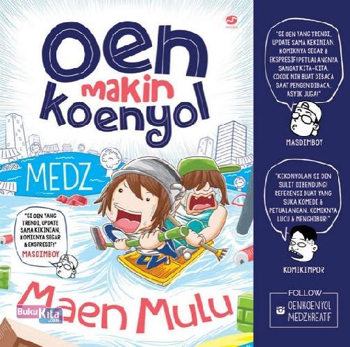 Cover Buku Oen Makin Koenyol : Maen Mulu