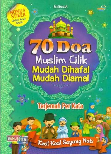 Cover Buku 70 doa Muslim Cilik Mudah Dihafal Mudah Diamal