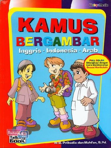 Cover Buku Kamus Bergambar Inggris - Indonesia - Arab