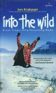 Cover Buku Into The Wild : Kisah Tragis Petualangan Muda