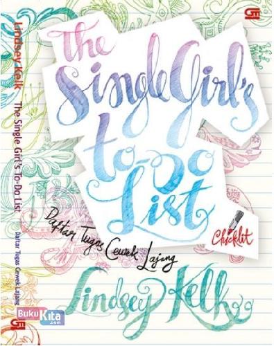 Cover Buku Chicklit: Daftar Tugas Cewek Lajang (The Single Girl`S To Do List)