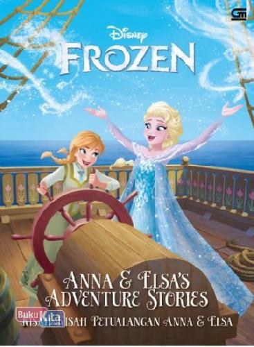 Cover Buku Frosen: Kisah-Kisah Petualangan Anna & Elsa - Anna & Elsa