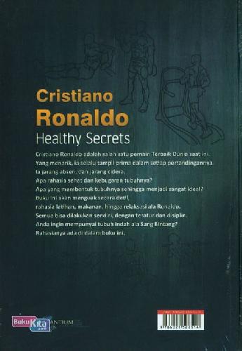 Cover Belakang Buku Cristiano Ronaldo Healthy Secrets : Rahasia Sehat dan Bugar Ala Sang Bintang