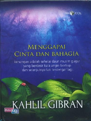 Cover Buku Kahlil Gibran: Menggapai Cinta&Bahagia 