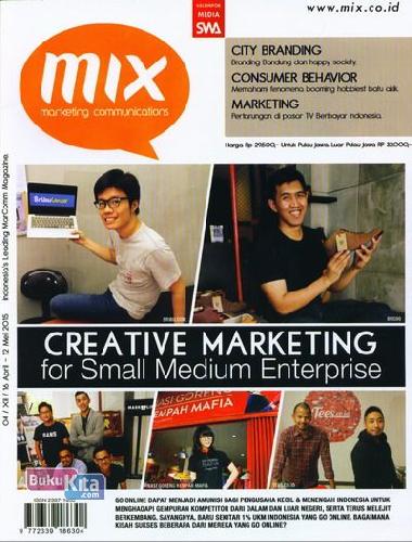 Cover Buku Majalah MIX Marketing Communications Edisi 04 | 16 April - 12 Mei 2015