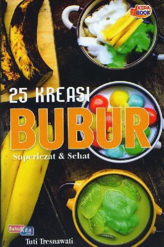 Cover Buku 25 Kreasi Bubur Superlezat&Sehat