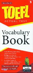 TOEFL ACTUAL TEST : Vocabulary Book