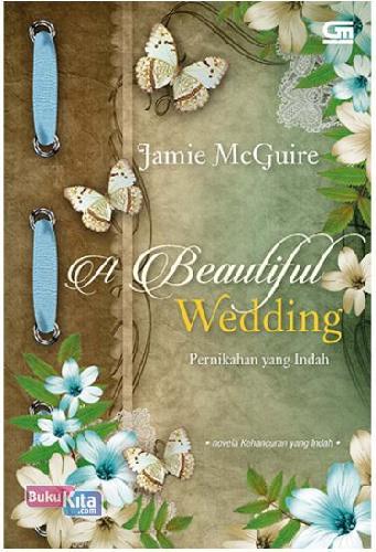 Cover Buku Pernikahan Yang Indah (A Beautiful Wedding)