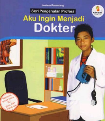 Cover Buku Aku Ingin Menjadi Dokter 1