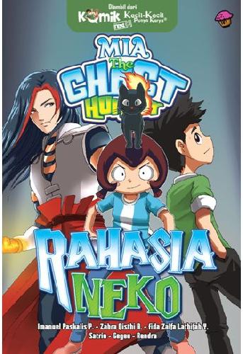 Cover Buku Komik Kkpk Next G : Rahasia Neko (Mia The Ghost Hunter)
