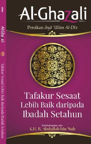 Cover Buku Tafakur Sesaat Lebih Baik Daripada Ibadah Setahun