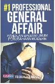 #1 Professional General Affair : Panduan Bagian Umum Perusahaan Modern