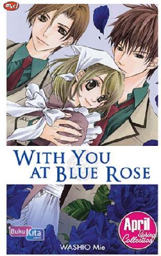 Cover Buku With You At Blue Rose (Terbit Ulang)