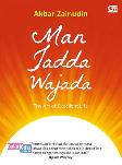 Man Jadda Wajada - The Art of Excellent Life
