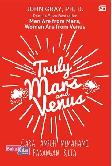 Truly Mars and Venus : Cara Ampuh Memahami Pasangan Kita