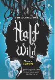 Half Life Trilogy #2: Half Wild