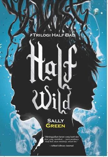 Cover Buku Half Life Trilogy #2: Half Wild