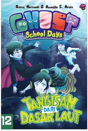 Cover Buku Ghost School Days Vol 12: Tangisan Dari Dasar Laut