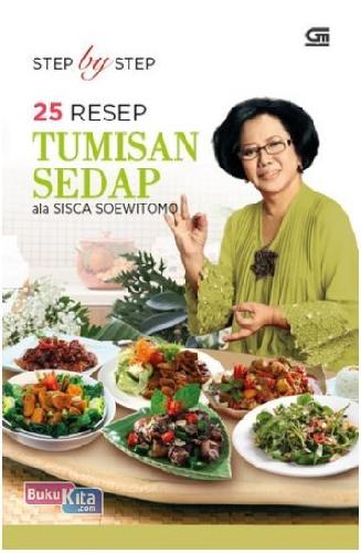 Cover Buku Step By Step 25 Resep Tumisan Sedap Ala Sisca Soewitomo