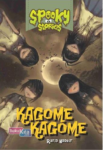 Cover Buku Spooky Stories: Kagome Kagome
