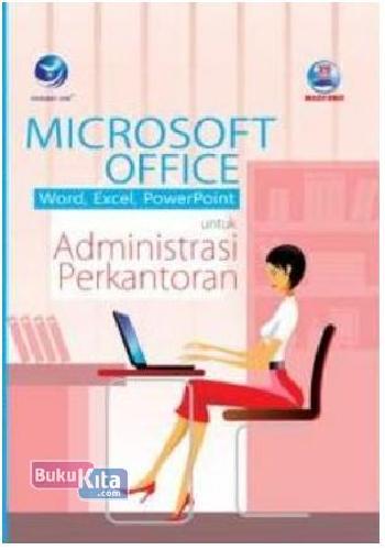 Cover Buku Microsoft Office Word, Excel, Powerpoint Untuk Administrasi Perkantoran